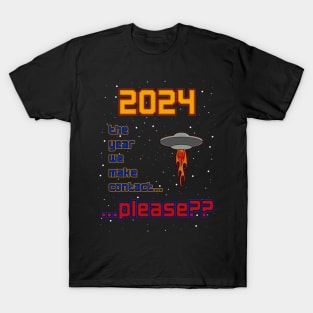 2024 - The Year We Make Contact T-Shirt